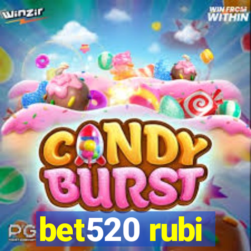 bet520 rubi